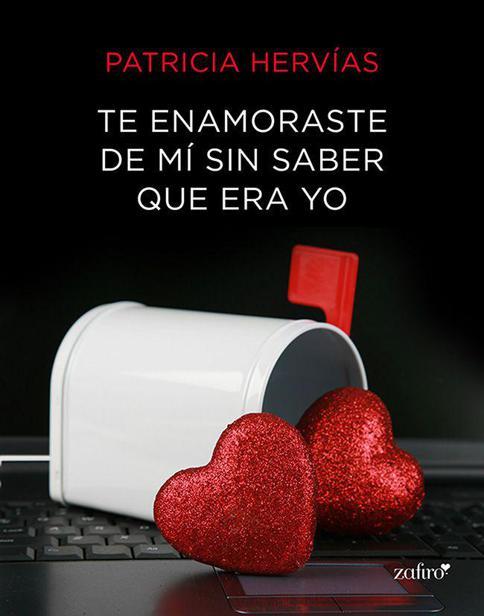 Portada de Te enamoraste de mí sin saber que era yo